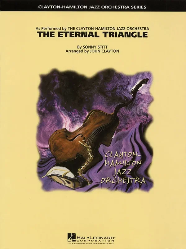 Sonny Stitt Eternal Triangle (Arr. John Clayton) Jazz Ensemble