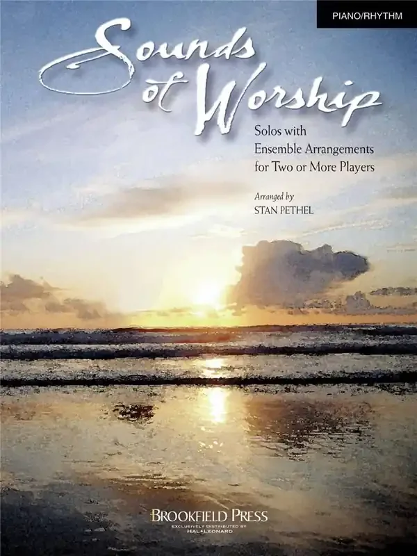 Sounds of Worship (Arr. Stan Pethel) Gemischter Chor mit Ensemble