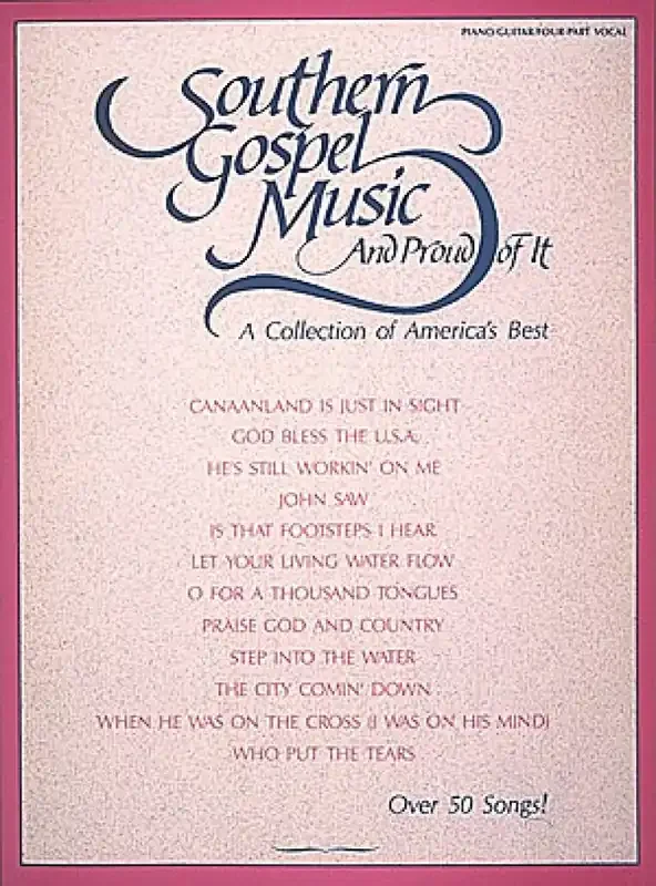 Southern Gospel Music and Proud of It Klavier, Gesang, Gitarre (Songbooks)