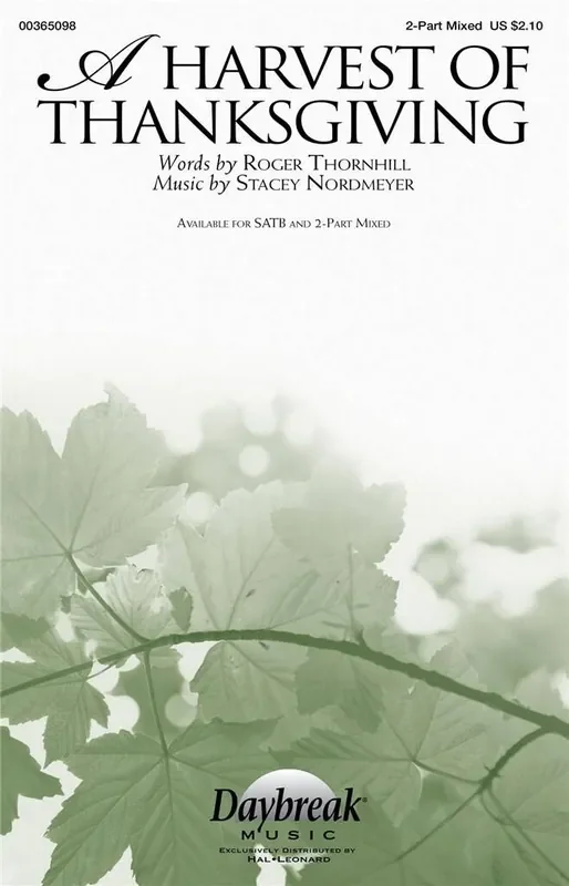 Stacey Nordmeyer A Harvest of Thanksgiving Gemischter Chor mit Begleitung