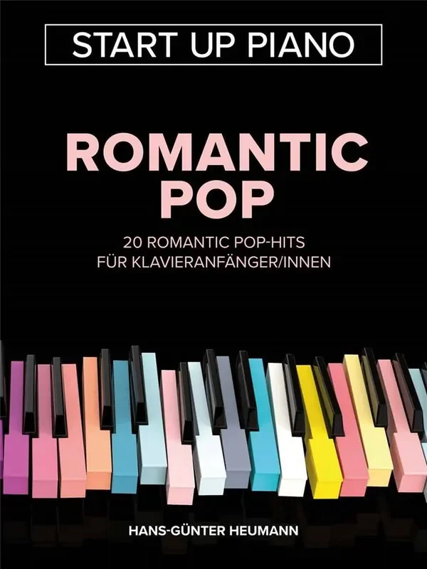 Start Up Piano – Romantic Pop (Arr. Hans-Günter Heumann) Klavier Solo