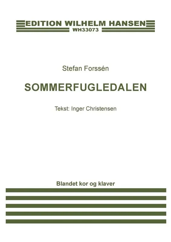 Stefan Forssén Sommerfugledalen – et requiem Gemischter Chor mit Klavier/Orgel