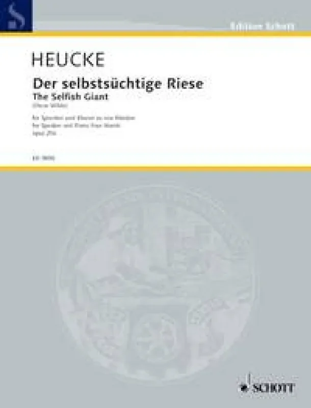 Stefan Heucke The Selfish Giant op. 20a Gesang mit Klavier