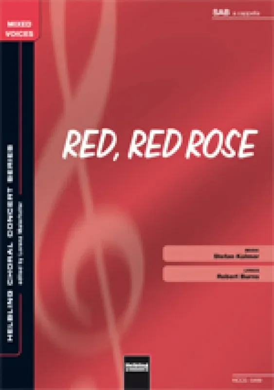 Stefan Kalmer Red red rose Gemischter Chor mit Begleitung