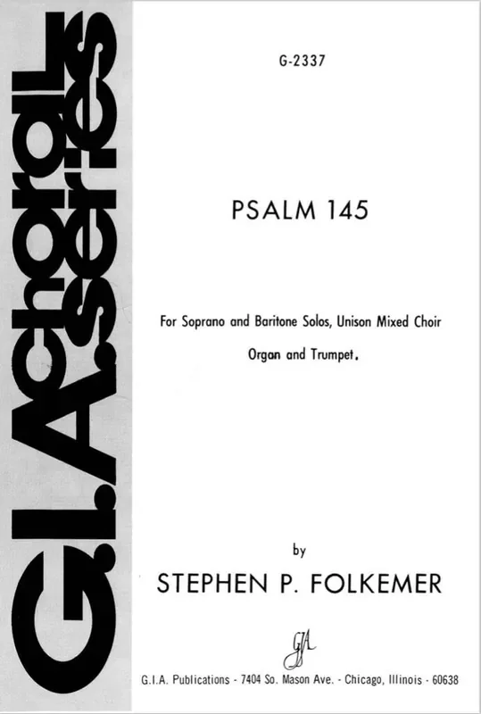 Stephen Folkemer Psalm 145 Gemischter Chor mit Begleitung