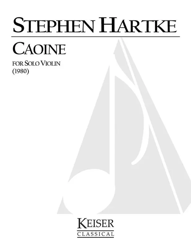 Stephen Hartke Caoine Violine Solo