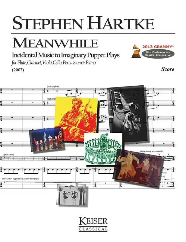 Stephen Hartke Meanwhile Incidental Music to Imaginary Kammerensemble