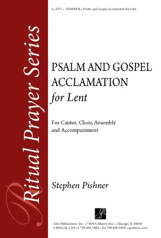 Stephen Pishner Psalm and Gospel Acclamation for Lent Gemischter Chor mit Begleitung