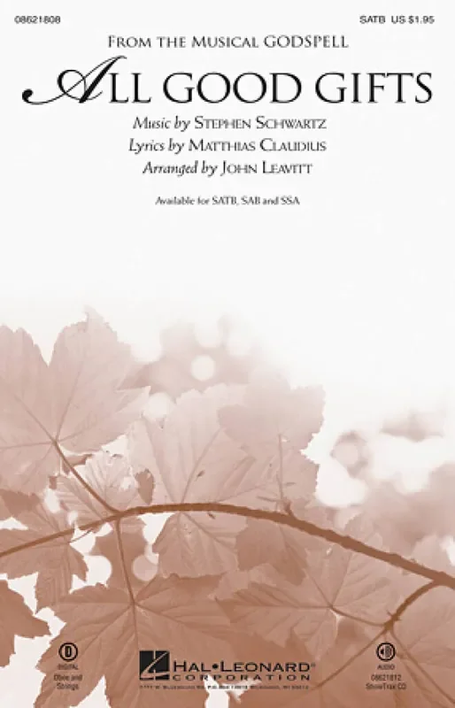 Stephen Schwartz All Good Gifts (Arr. John Leavitt) Gemischter Chor mit Begleitung