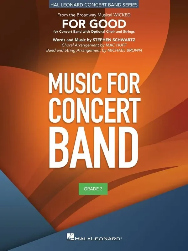 Stephen Schwartz For Good (from Wicked) (Arr. Michael Brown) Blasorchester