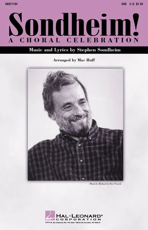 Stephen Sondheim Sondheim! A Choral Celebration (Medley) (Arr. Mac Huff) Gemischter Chor mit Begleitung