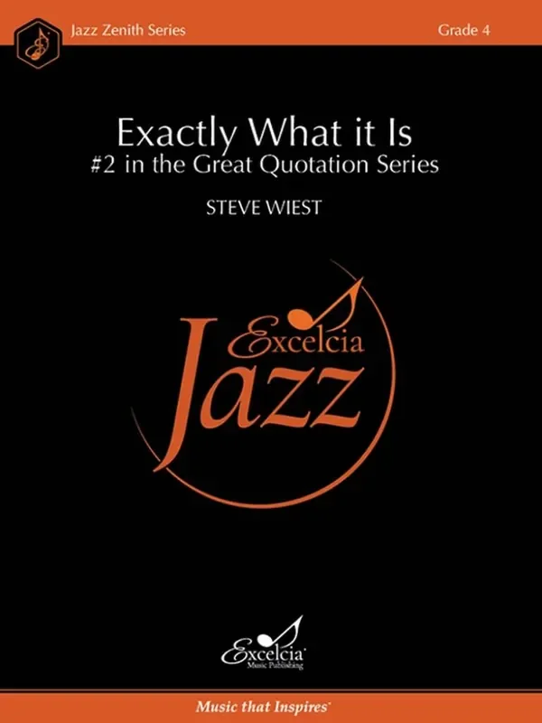 Steve Wiest Exactly What it Is Jazz Ensemble