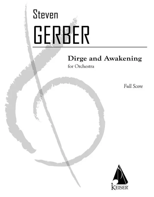 Steven R. Gerber Dirge and Awakening
