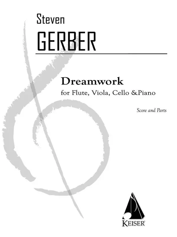 Steven R. Gerber Dreamwork for Flute, Viola, Cello and Piano Kammerensemble