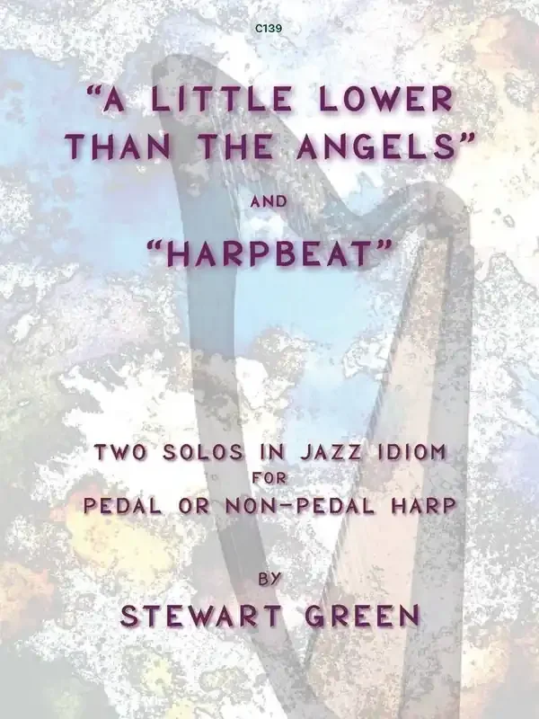 Stewart Green A Little Lower Than the Angels and Harpbeat Harfe Solo