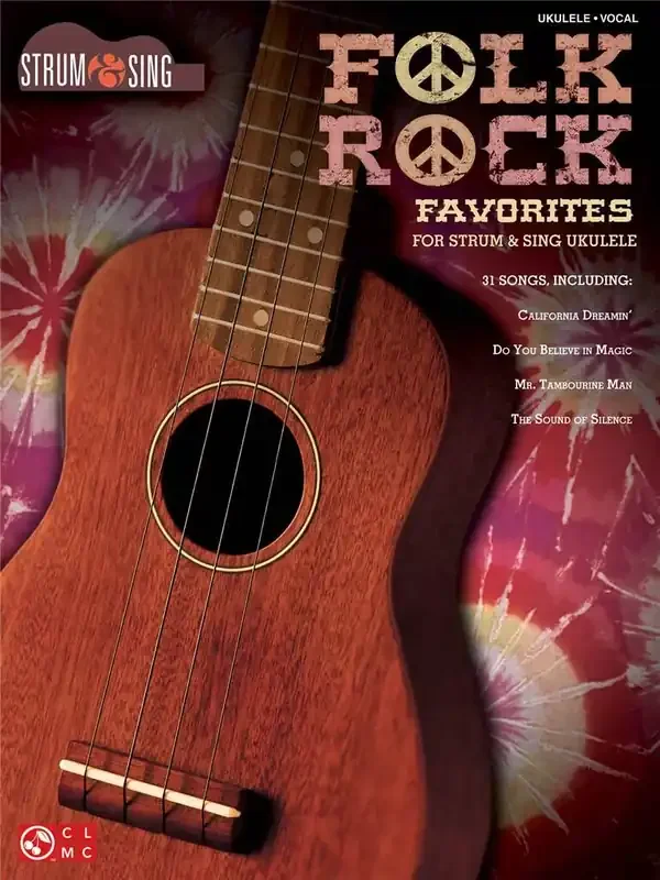 Strum & Sing Folk Rock Favorites – Ukulele Ukulele Solo