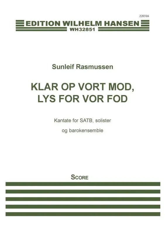 Sunleif Rasmussen Klar Op Vort Mod, Lys For Vor Fod Gemischter Chor mit Ensemble