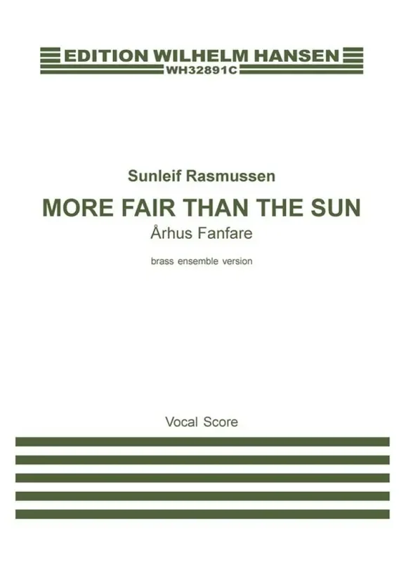 Sunleif Rasmussen More Fair Than The Sun – Århus Fanfare Gemischter Chor mit Ensemble