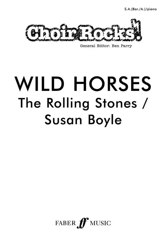 Susan Boyle Wild Horses. Gemischter Chor mit Begleitung
