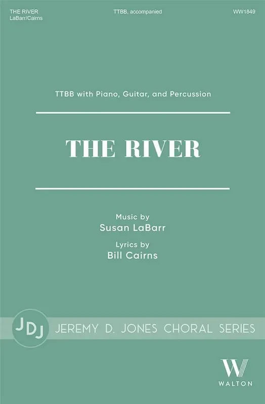 Susan LaBarr The River Männerchor mit Ensemble