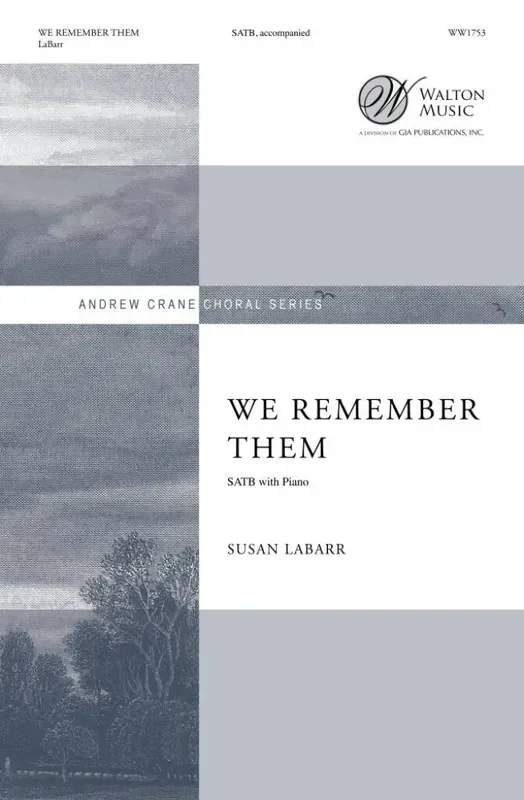 Susan LaBarr We Remember Them Gemischter Chor mit Klavier/Orgel