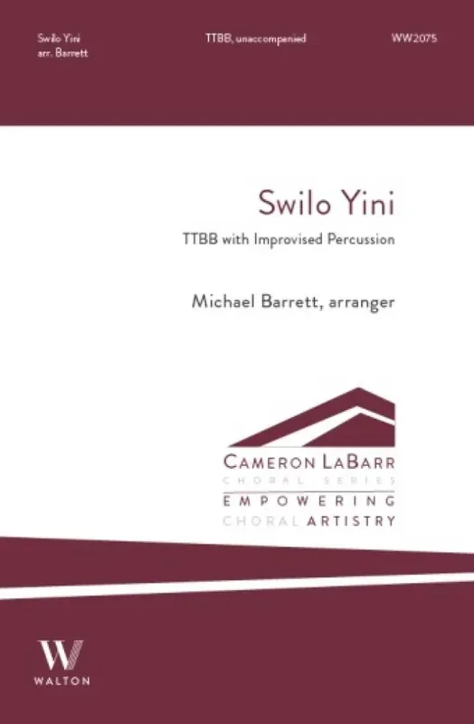 Swilo Yini (Arr. Michael Barrett) Männerchor mit Begleitung