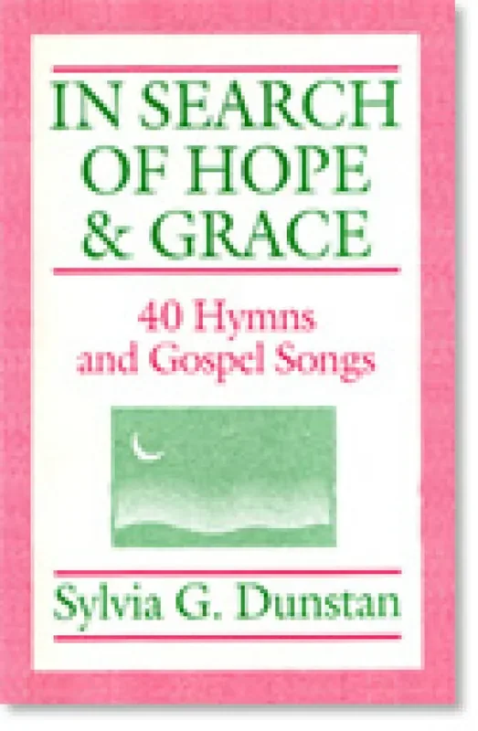 Sylvia Dunstan In Search of Hope and Grace Gemischter Chor mit Begleitung