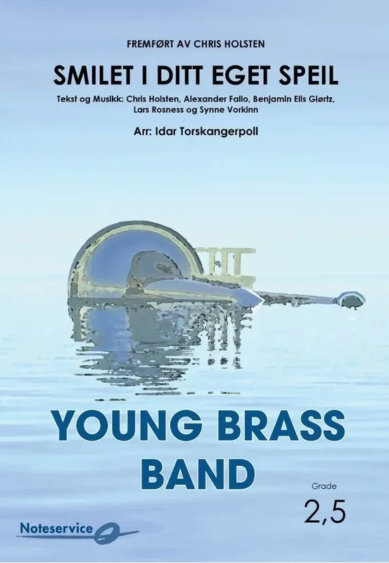 Synne Vorkinn Smilet i ditt eget speil (Arr. Idar Torskangerpoll) Brass Band