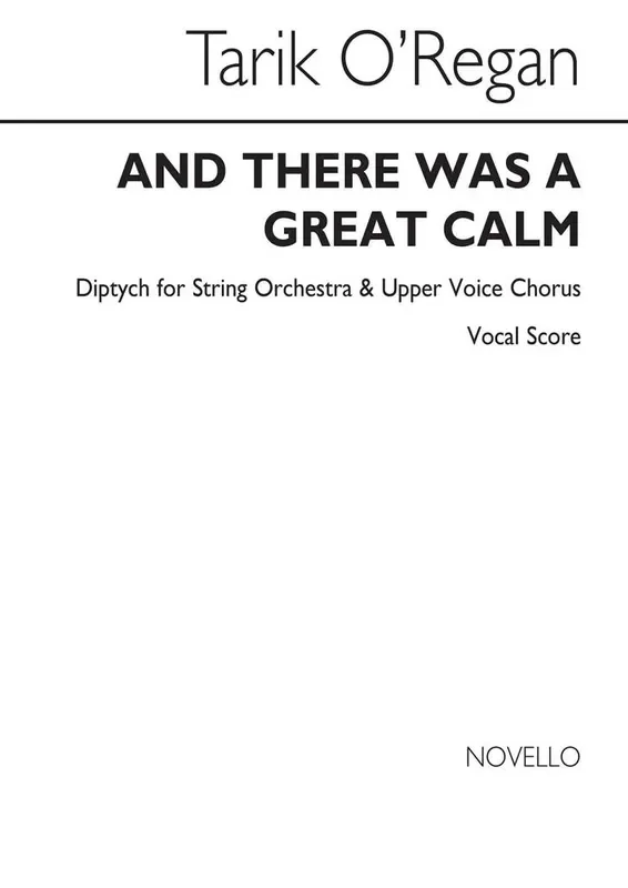 Tarik O‘Regan And There Was Great Calm Frauenchor mit Ensemble