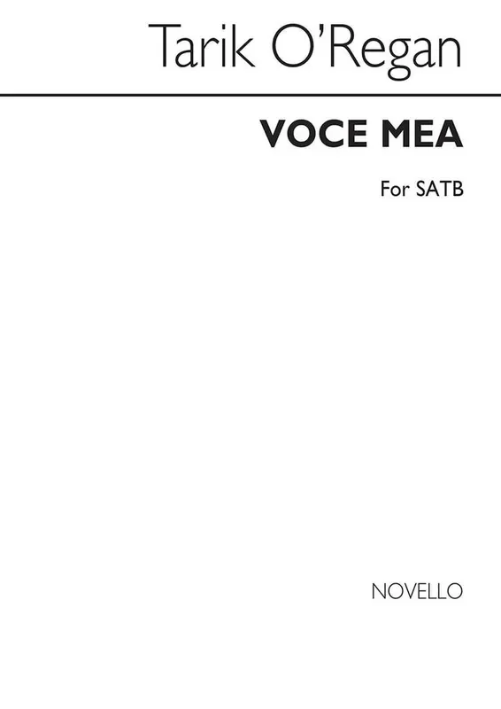 Tarik O‘Regan Voce Mea Gemischter Chor mit Begleitung
