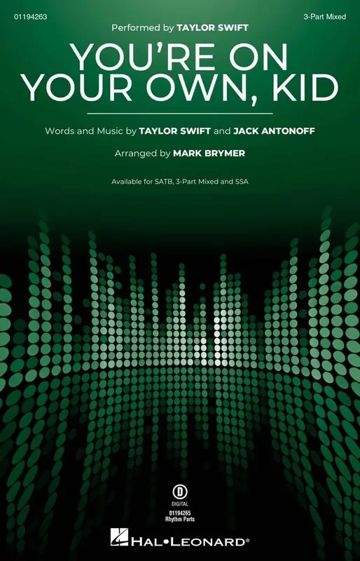 Taylor Swift You‘re On Your Own, Kid (Arr. Mark Brymer) Gemischter Chor mit Begleitung