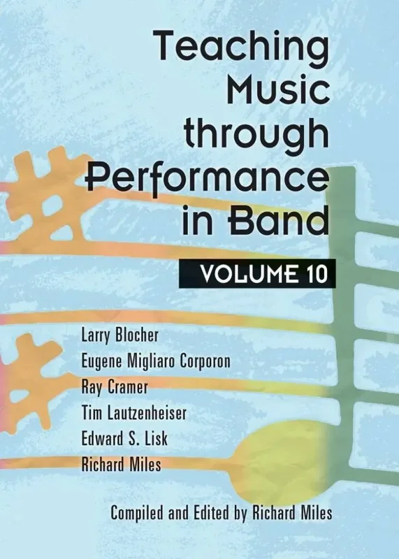 Teaching Music through Performance in Band Vol. 10