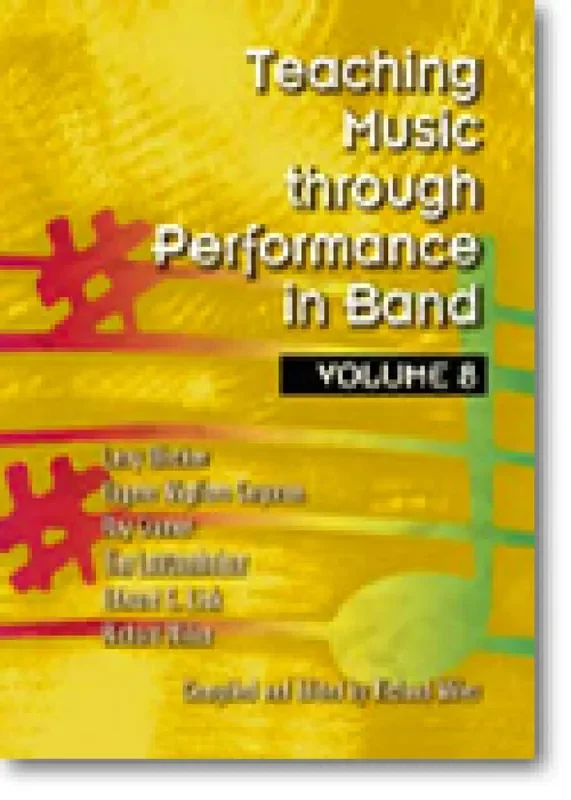 Teaching Music through Performance in Band, Vol. 8