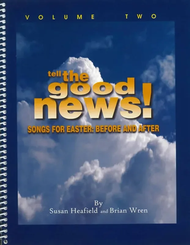 Tell The Good News! Vol 2 Gemischter Chor mit Begleitung