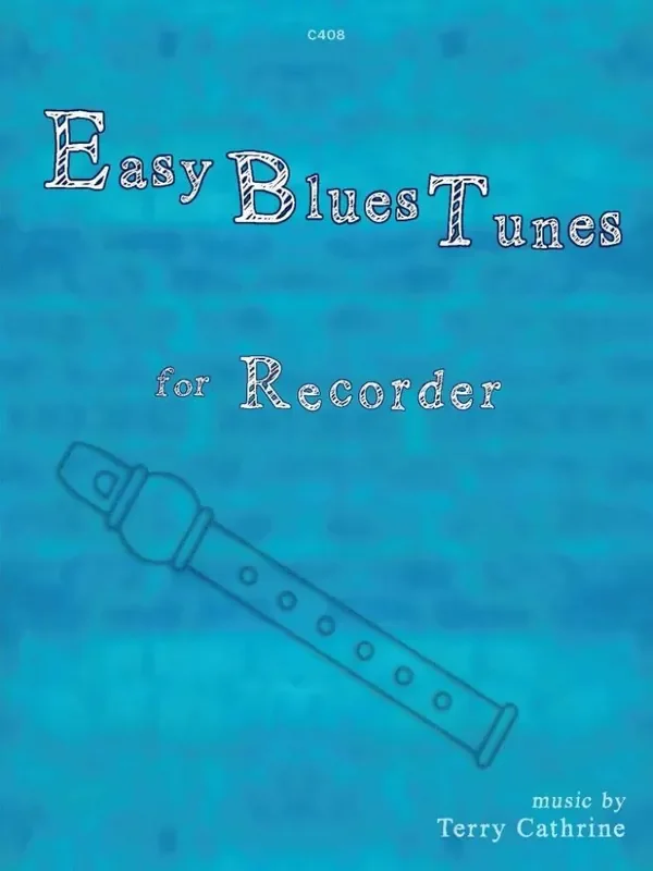 Terry Cathrine Easy Blues Tunes Blockflöte