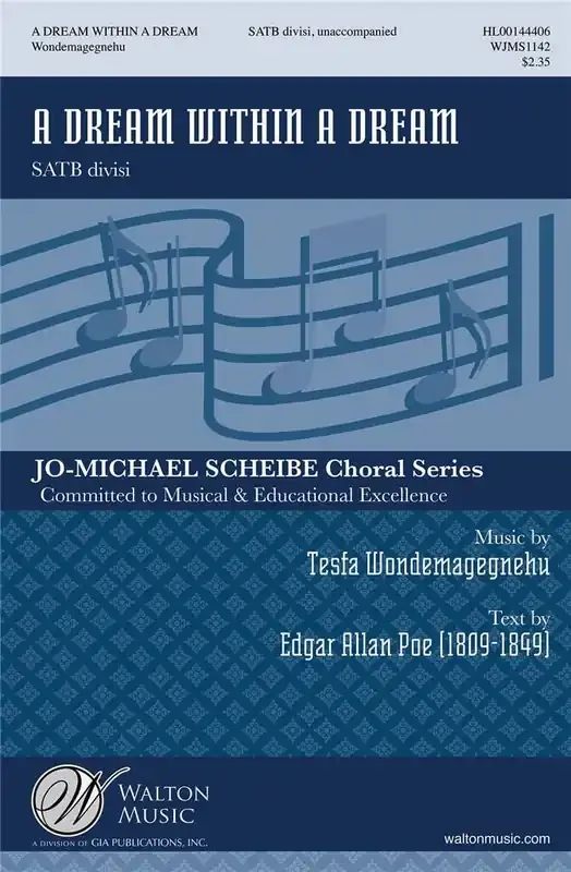 Tesfa Yohannes Wondemagegnehu A Dream Within a Dream Gemischter Chor A cappella
