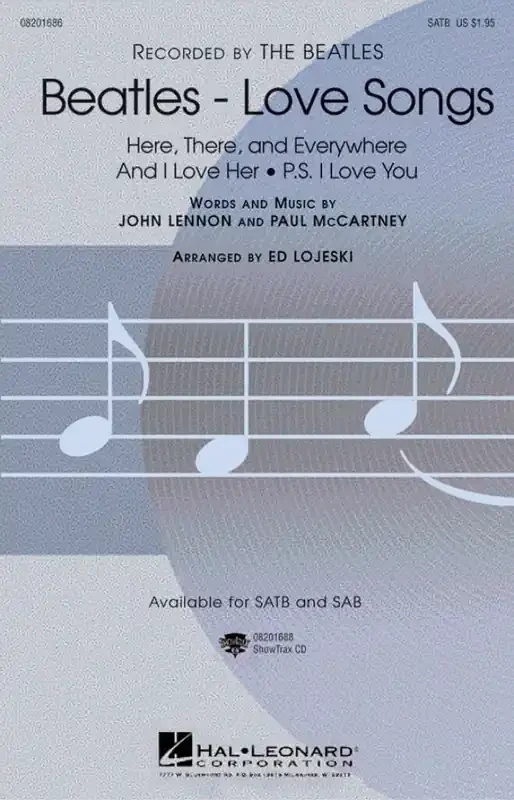 The Beatles Beatles – Love Songs (Arr. Ed Lojeski) Gemischter Chor mit Klavier/Orgel