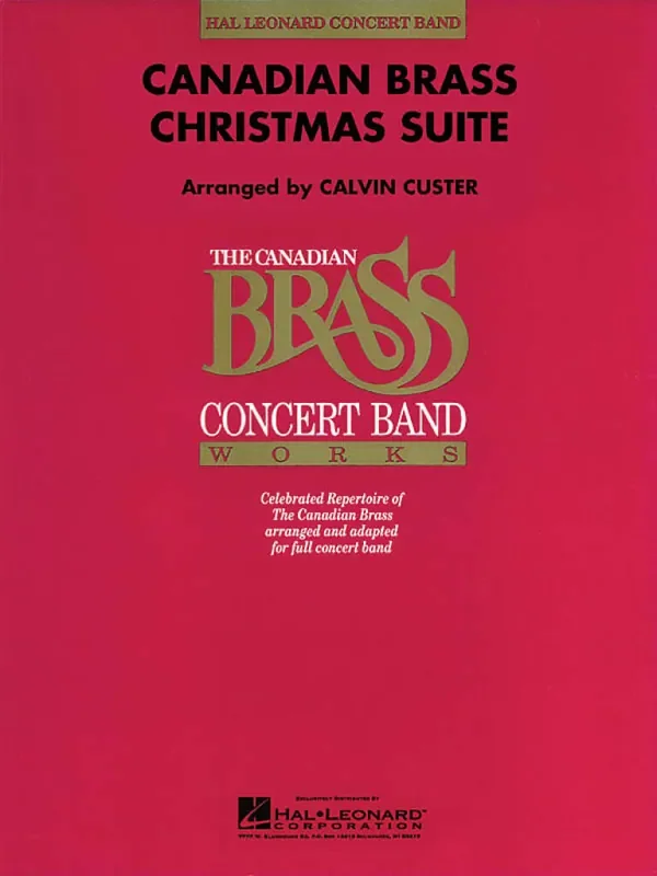 The Canadian Brass Canadian Brass Christmas Suite (Arr. Calvin Custer) Blasorchester