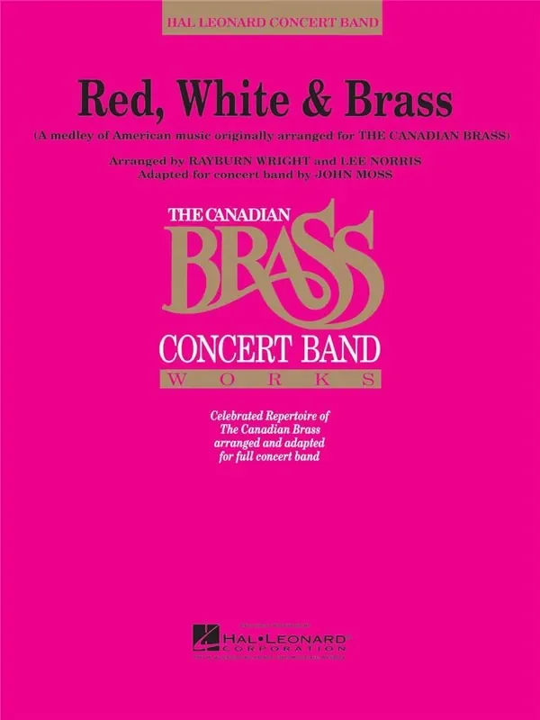The Canadian Brass Red, White, & Brass (Arr. John Moss) Blasorchester