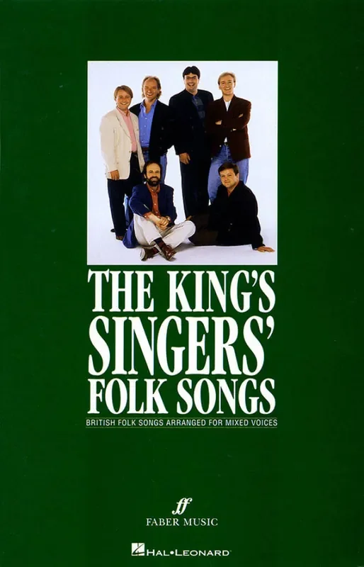The King‘s Singers The King‘s Singers‘ Folk Songs (Collection) Gemischter Chor A cappella