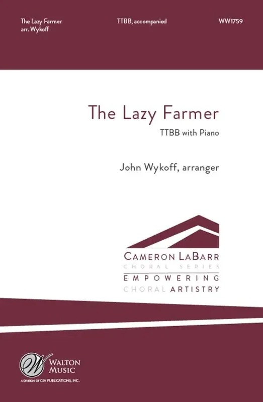 The Lazy Farmer (Arr. John Wykoff) Männerchor mit Klavier/Orgel