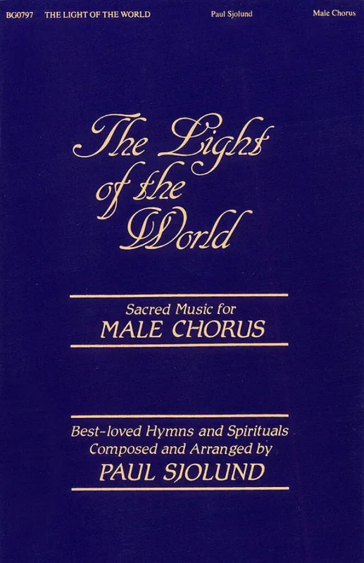 The Light of the World (Collection) (Arr. Paul Sjolund) Männerchor mit Begleitung