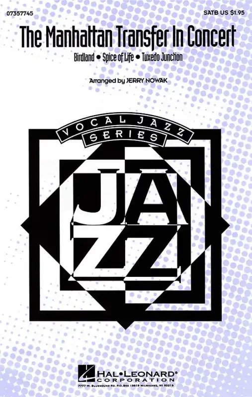 The Manhattan Transfer The Manhattan Transfer in Concert (Medley) (Arr. Jerry Nowak) Gemischter Chor mit Begleitung