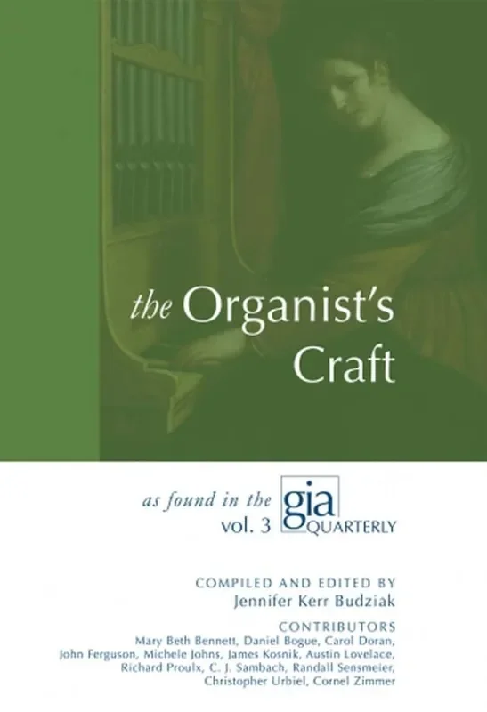 The Organist‘s Craft