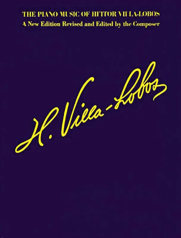The Piano Music of Heitor Villa-Lobos
