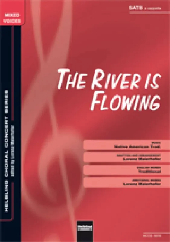 The river is flowing (Arr. Lorenz Maierhofer) Gemischter Chor mit Begleitung