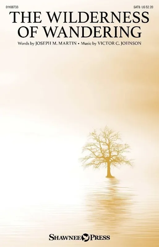 The Wilderness of Wandering Gemischter Chor mit Begleitung