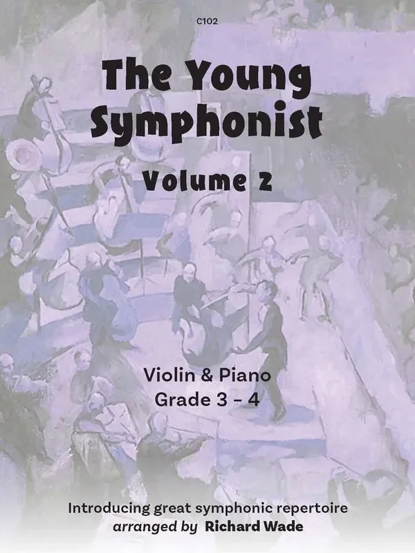 The Young Symphonist Volume 2 (Arr. Richard Wade) Violine mit Begleitung