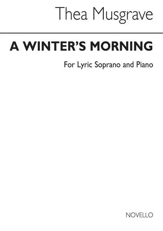 Thea Musgrave A Winter‘s Morning For Lyric Soprano And Piano Gesang mit Klavier