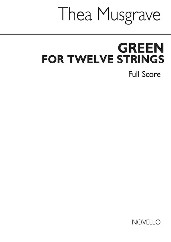 Thea Musgrave Green for twelve strings (Full Score) Streichensemble